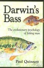 Darwin’s Bass: The Evolutionary Psychology of Fishing Man