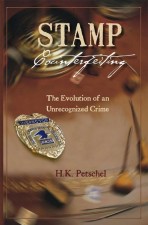 Stamp Counterfeiting: The Evolution of an Unrecognized Crime