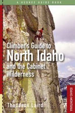 Climber’s Guide to North Idaho and the Cabinet Wilderness