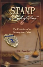Stamp Counterfeiting: The Evolution of an Unrecognized Crime
