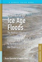 On the Trail of the Ice Age Floods: The Northern Reaches