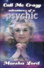 Call Me Crazy: Adventures of a Psychic
