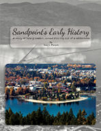 Sandpoint’s Early History